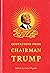 Quotations from Chairman Trump