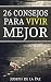 26 consejos para vivir mejor