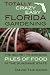 Totally Crazy Easy Florida Gardening by David The Good