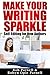 Make Your Writing Sparkle: Self-editing for New Authors