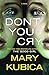 Don't You Cry by Mary Kubica