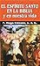 El Espíritu Santo en la Biblia y en nuestra vida by P. Hugo Estrada