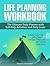 Life Planning Workbook by Victoria  Alexander