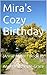 Mira's Cozy Birthday (Annie Miller #1)