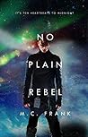 No Plain Rebel