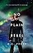 No Plain Rebel (No Ordinary Star, #2)