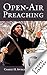 Open-Air Preaching by Charles Haddon Spurgeon
