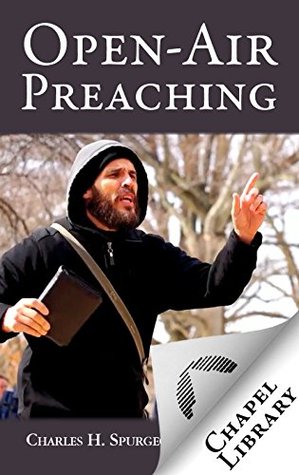 Open-Air Preaching (Kindle Edition)