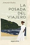La posada del viajero by Armando Rodera