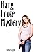 Hang Loose Mystery