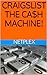 CRAIGSLIST! THE CA$H MACHINE! by NETPLEX
