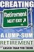 Creating a Lump Sum Retirement Check Is Easier Than You Think: Suitable for Middle Income Tax Payers