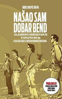 Našao sam dobar bend - Glazbeno odrastanje u Splitu 80-ih