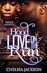 Hood Love On The Run
