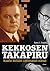 Kekkosen takapiru Kaarlo Hillilän uskomaton elämä by Timo J. Tuikka