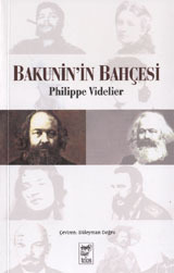 Bakunin'in Bahçesi