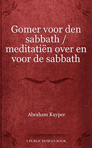 Gomer voor den sabbath / meditatiën over en voor de sabbath
