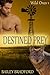 Destined Prey (Wild Ones, #1)