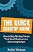 Small Business: The Quick Startup Guide: Starting a Business (How to Step-By-Step Create Your Small Business on a Shoestring Budget) (The Guide on How to Startup Your Business)