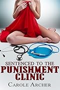 Sentenced to the Punishment Clinic