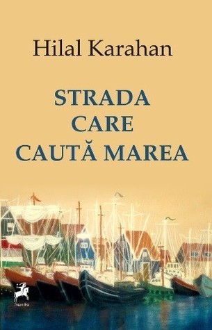Strada care caută marea