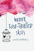 Under Rose-Tainted Skies