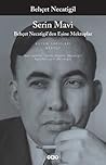 Serin Mavi - Behçet Necatigil'den Eşine Mektuplar