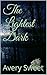 The Lightest Dark (The Dark series Book 1)