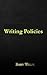Writing Policies