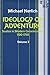Ideology Of Adventure: Studies In Modern Consciousness, 1100-1750, Volume 2
