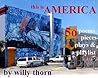 Book cover for this is AMERICA: - 5o poems pieces plays & a playlist