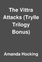 The Vittra Attacks (Trylle)