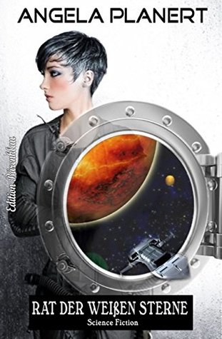 Rat der weißen Sterne (Kindle Edition)