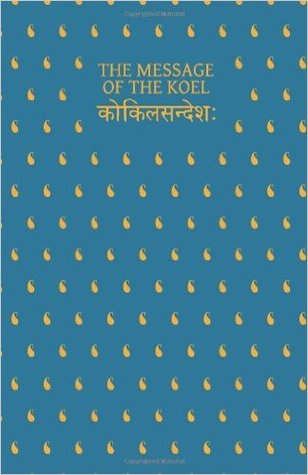 The Message of The Koel: Kokila Sandesa