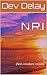 N.R.I (Non-Resident Indian): A Story About One Family's Inheritance Battle : A Family Affair (Indian Authors Book 1)