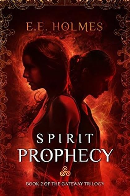 Spirit Prophecy (The Gateway Trilogy, #2)