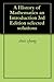 A History of Mathematics an Introduction 3rd Edition selected... by chris zhong