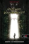 Öld meg Jana Robinst! by Demi Kirschner
