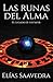 Las Runas del Alma: El legado de los safir (Spanish Edition)