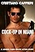 Cock-Up in Miami: A Johnny Faero Erotic Action Story