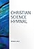 Christian Science Hymnal -- Words Only (Authorized Edition)