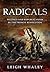 Radicals: Politics and Republicanism in the French Revolution