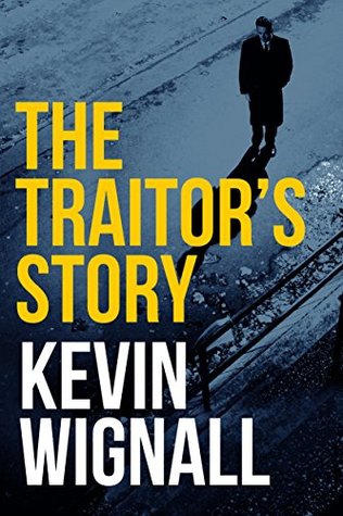 The Traitor's Story (Kindle Edition)