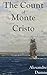 The Count of Monte Cristo by Alexandre Dumas The Count of Monte Cristo by Alexandre Dumas