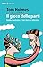 Il gioco delle parti: Guida illustrata al tuo mondo interiore