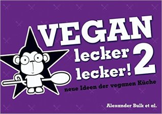Vegan lecker lecker! 2