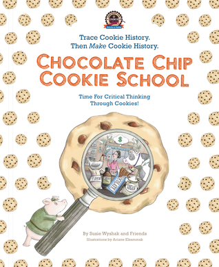 Chocolate Chip Cookie School - Learn Cookie History. Then MAKE Cookie History.