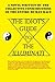 The Idiots' Guide to the Illuminati