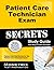 Patient Care Technician Exam Secrets Study Guide: Patient Care Test Review for the Patient Care Technician Exam