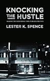 Knocking the Hustle: Against the Neoliberal Turn in Black Politics